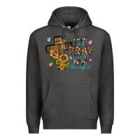 Charcoal Heather pray on it pray over it pray through it Premium Hoodie - MaliasSmallBusiness
