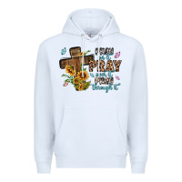 White pray on it pray over it pray through it Premium Hoodie - MaliasSmallBusiness