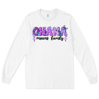 White ohana means family with stitch Long Sleeve Tee - texasbilliewilder