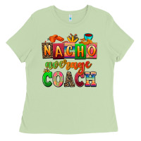 Matcha nacho average coach Ladies Tee - AdoDesignShop