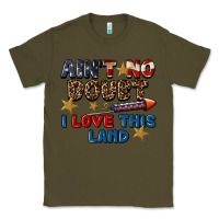 Army Green Ain't no doubt i love this land 4th of july Classic Tee - CowGirlArtShop