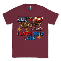 Burgundy Ain't no doubt i love this land 4th of july Classic Tee - CowGirlArtShop