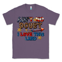 Lavender Ain't no doubt i love this land 4th of july Classic Tee - CowGirlArtShop