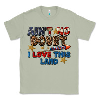 Matcha Ain't no doubt i love this land 4th of july Classic Tee - CowGirlArtShop