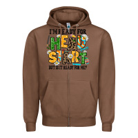 Chestnut i am ready for head start but is it ready for me Zipper Hoodie - AdoDesignShop