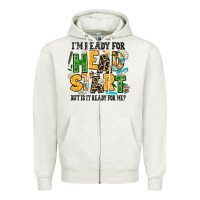 Oatmeal Heather i am ready for head start but is it ready for me Zipper Hoodie - AdoDesignShop