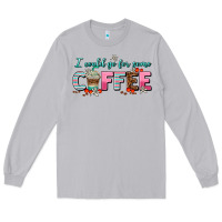 Moon Dust i could go for some coffee Long Sleeve Tee - AdoDesignShop