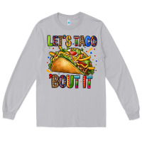 Moon Dust lets taco bout it Long Sleeve Tee - CTS Tumbler Store