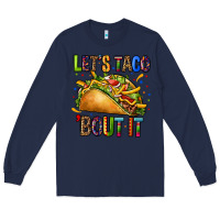 Navy lets taco bout it Long Sleeve Tee - CTS Tumbler Store