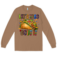 Toasted Coconut lets taco bout it Long Sleeve Tee - CTS Tumbler Store