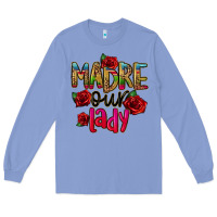 Colony Blue madre our lady Long Sleeve Tee - CTS Tumbler Store