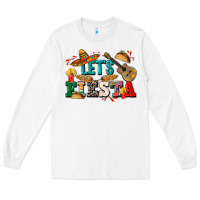 White Let's fiesta Long Sleeve Tee - CTS Tumbler Store