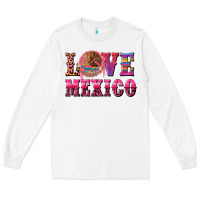 White love mexico Long Sleeve Tee - CTS Tumbler Store