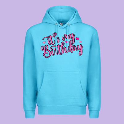 It S My Birthday Premium Hoodie Designed By Maliassmallbusiness