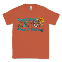 Copper i don't think jesus done it that way Classic Tee - HRA Design Shop