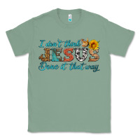 Sage i don't think jesus done it that way Classic Tee - HRA Design Shop
