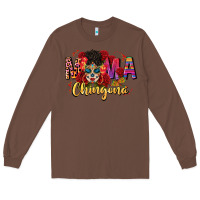 Chestnut mama chingona Long Sleeve Tee - CTS Tumbler Store