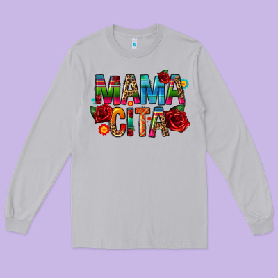 Mama Cita Long Sleeve Tee Designed By Cts Tumbler Store