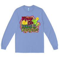 Colony Blue mama cita needs a margarita Long Sleeve Tee - CTS Tumbler Store