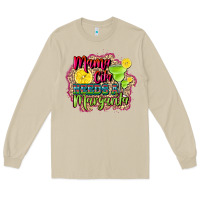 Mushroom mama cita needs a margarita Long Sleeve Tee - CTS Tumbler Store