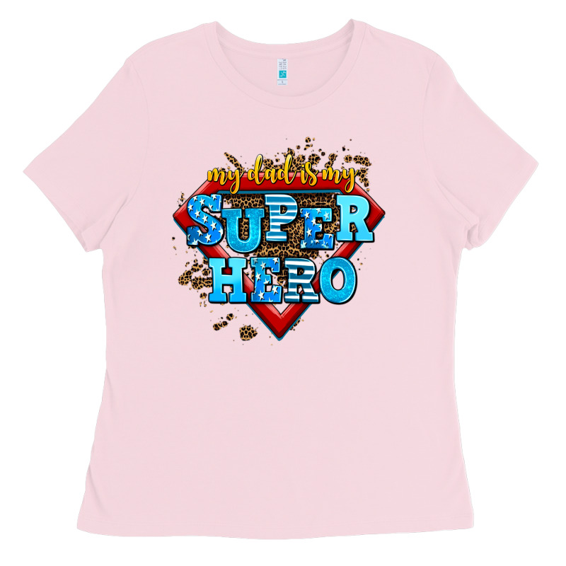 My Dad Is My Super Hero Ladies Tee by AdoDesignShop | Teevron