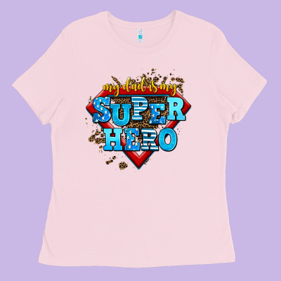 My Dad Is My Super Hero Ladies Tee Designed By Adodesignshop