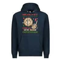 Navy some days i rock it some days it rocks me either w Premium Hoodie - MaliasSmallBusiness