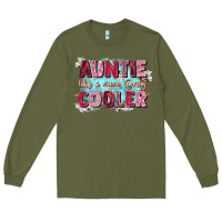Army Green auntie like mom only cooler Long Sleeve Tee - Zillion Design Studio