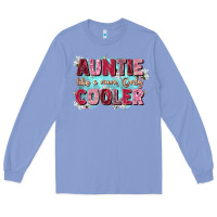 Colony Blue auntie like mom only cooler Long Sleeve Tee - Zillion Design Studio