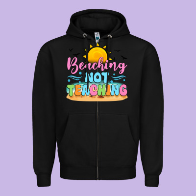 Beaching Not Teaching Black Back Zipper Hoodie Designed By Jahusdesignshop