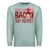 Seafoam dont go bacon my heart Premium Sweatshirt - NancyCooperArtShop