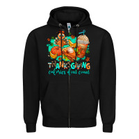 Black thanksgiving calories dont count Zipper Hoodie - AdoDesignShop