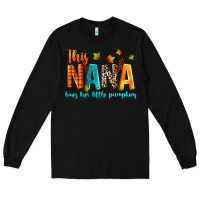 Black this nana loves her little pumpkins Long Sleeve Tee - texasbilliewilder