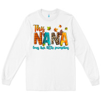 White this nana loves her little pumpkins Long Sleeve Tee - texasbilliewilder