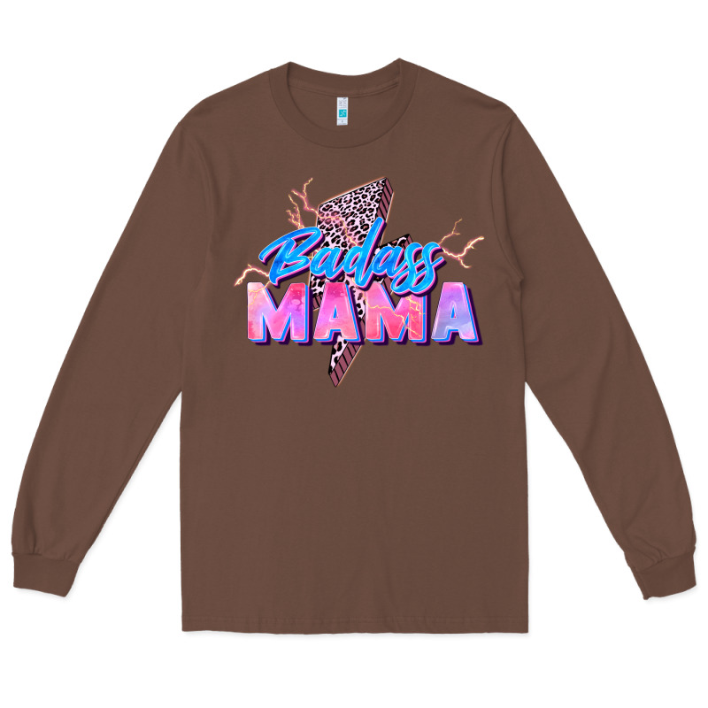 Badass Mama Long Sleeve Tee by Zillion Design Studio | Teevron