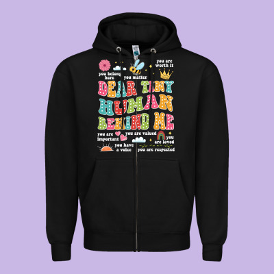 Customized Teacher Dear Tiny Human Behind Me Back Zipper Hoodie Designed By Jahusdesignshop