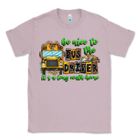 Lilac Be Nice To The Bus Driver It's A Long Walk Home Classic Tee - CowhideDigitalArt