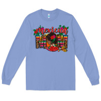 Colony Blue mexican mom Long Sleeve Tee - CTS Tumbler Store