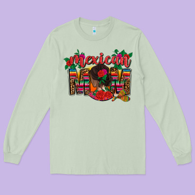 Mexican Mom Long Sleeve Tee Designed By Cts Tumbler Store