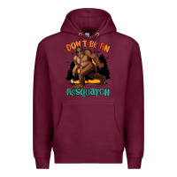 Burgundy dont be an assquatch Premium Hoodie - MaliasSmallBusiness