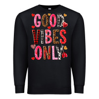 Black good vibes only Premium Sweatshirt - NancyCooperArtShop