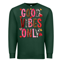 Sports Green good vibes only Premium Sweatshirt - NancyCooperArtShop