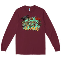 Burgundy i'm 2023 done Long Sleeve Tee - Zillion Design Studio