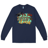 Navy i'm 2023 done Long Sleeve Tee - Zillion Design Studio