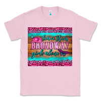 Bubblegum Pink leave them broadway girls alone tumbler Classic Tee - HRA Design Shop