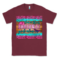 Burgundy leave them broadway girls alone tumbler Classic Tee - HRA Design Shop