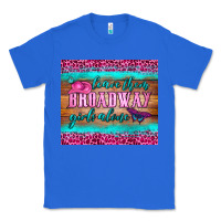 True Royal leave them broadway girls alone tumbler Classic Tee - HRA Design Shop