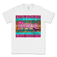 White leave them broadway girls alone tumbler Classic Tee - HRA Design Shop