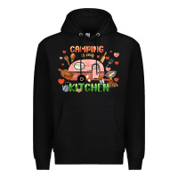 Black camping is my kitchen Premium Hoodie - NancyCooperArtShop