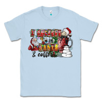 Dusty Blue I Believe In Santa And Coffee Classic Tee - CowhideDigitalArt